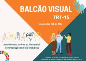 Leia mais sobre o artigo TRT-15 é finalista do 1º Prêmio de Justiça do Trabalho Sustentável com o projeto do Balcão Visual