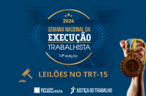 Leia mais sobre o artigo Semana de Execução Trabalhista no TRT-15: leilões oferecem imóveis, máquinas e até joias folheadas