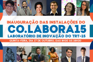 Leia mais sobre o artigo Com oficinas sobre inovação, gestão, inteligência artificial e transformação digital, TRT-15 recebe inscrições para a inauguração do Co.Labora 15