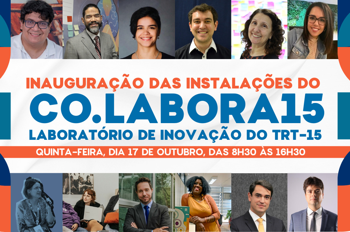 No momento, você está visualizando Com oficinas sobre inovação, gestão, inteligência artificial e transformação digital, TRT-15 recebe inscrições para a inauguração do Co.Labora 15