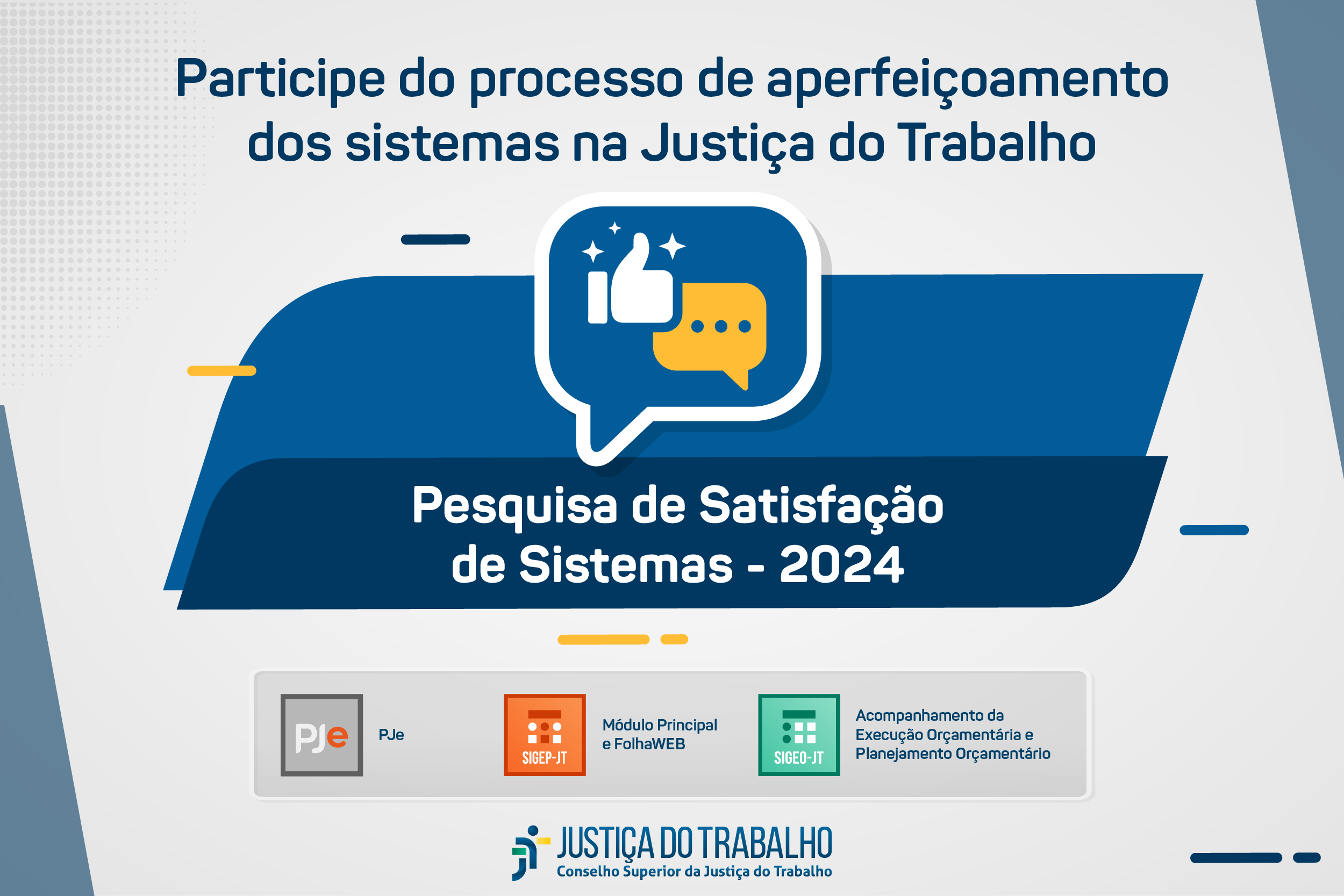 No momento, você está visualizando Pesquisa vai colher opinião de quem usa os sistemas nacionais da Justiça do Trabalho