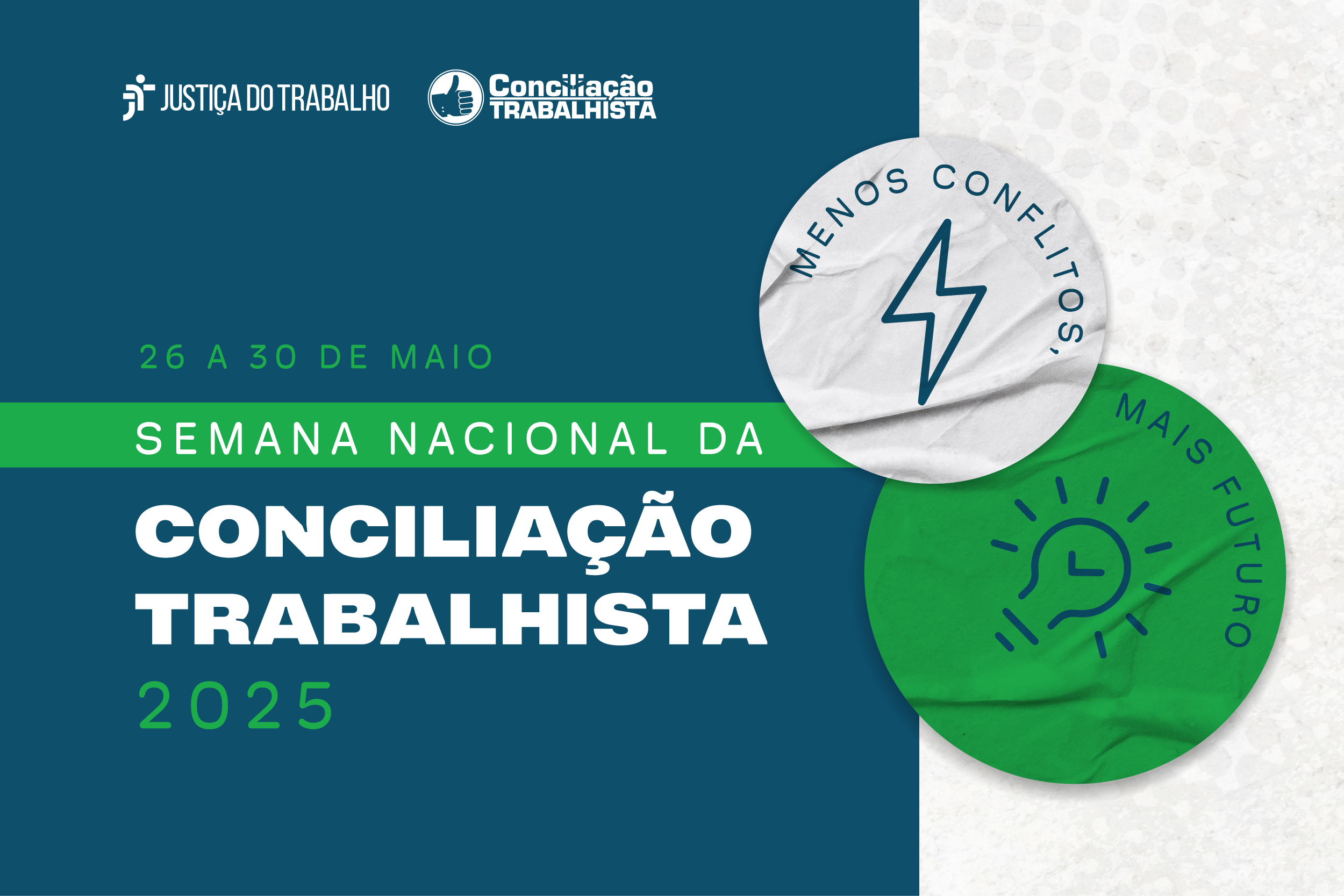 No momento, você está visualizando Semana Nacional da Conciliação Trabalhista 2025 será de 26 a 30 de maio