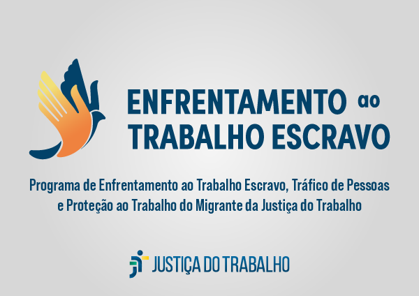 No momento, você está visualizando Projeto do TRT-15 é selecionado em programa nacional de enfrentamento ao trabalho escravo da JT