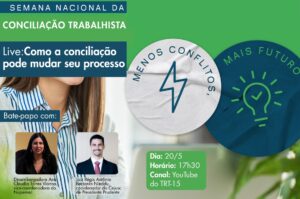 Leia mais sobre o artigo Live nesta terça (20/5) discute como a conciliação pode mudar os rumos do processo trabalhista