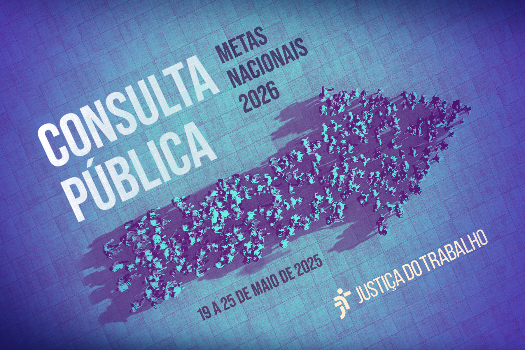 No momento, você está visualizando Metas nacionais 2026: Justiça do Trabalho abre consulta pública para quem usa os serviços da instituição