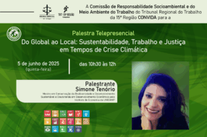 Leia mais sobre o artigo TRT-15 promove palestra sobre sustentabilidade e trabalho em tempos de crise climática