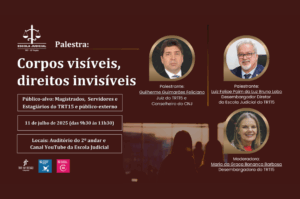 Leia mais sobre o artigo ”Corpos Visíveis, Direitos Invisíveis” é tema de palestra na Ejud15