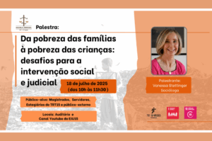 Leia mais sobre o artigo TRT-15 promove palestra “Desafios da Pobreza Infantil: Intervenção Social e Judicial”