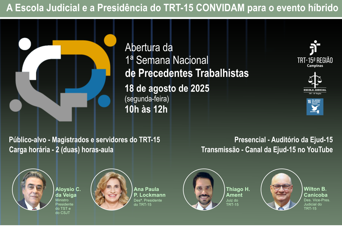 No momento, você está visualizando 1ª Semana Nacional de Precedentes Trabalhistas terá programação especial no TRT-15