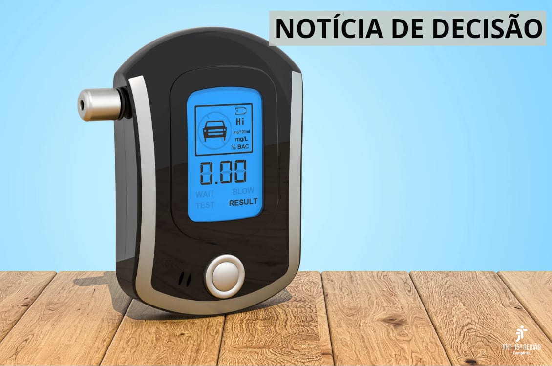 No momento, você está visualizando 8ª Câmara mantém justa causa de eletricista demitido por embriaguez