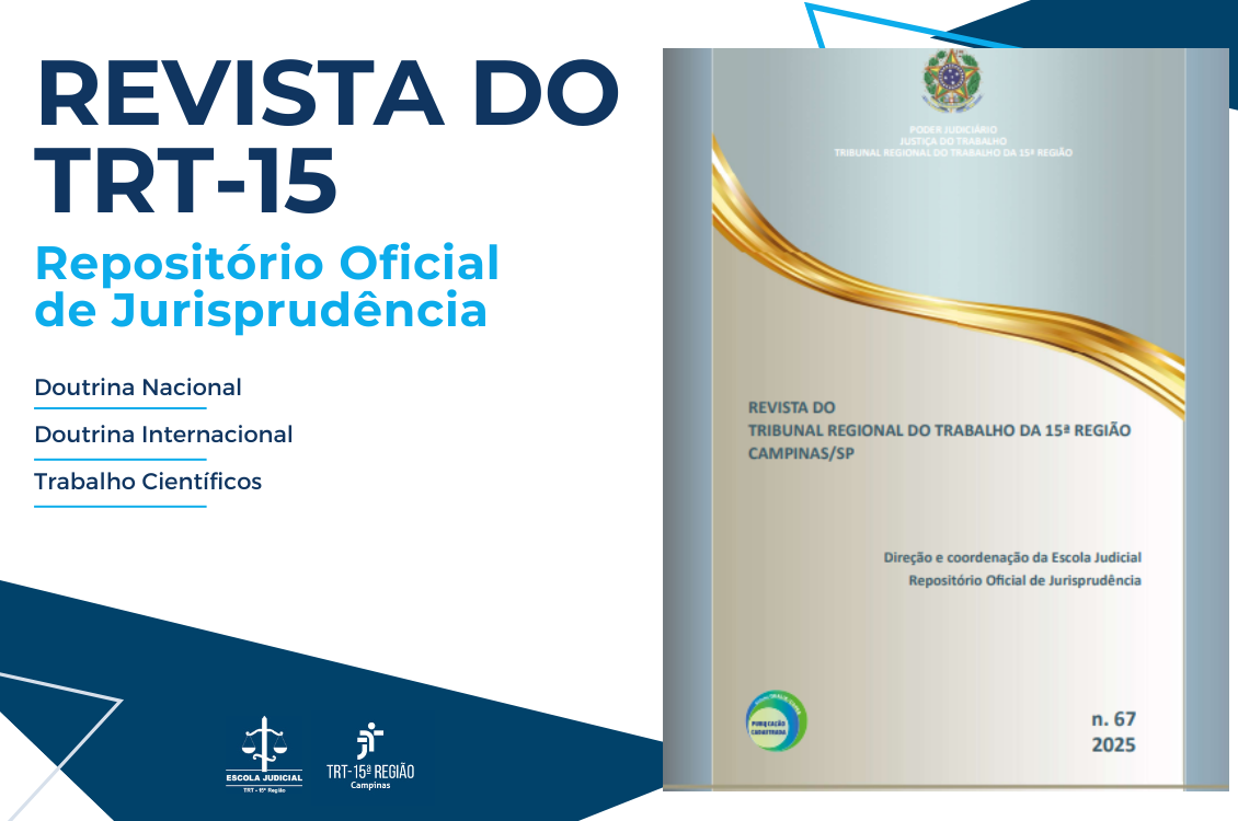 No momento, você está visualizando Nova edição da Revista do TRT-15 analisa os desafios presentes e futuros do Direito do Trabalho