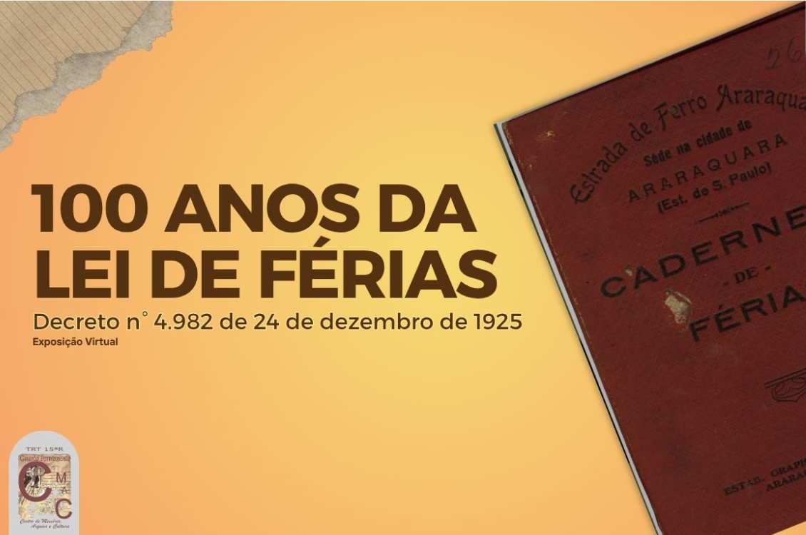 No momento, você está visualizando Exposição do CMAC marca os 100 anos da Lei de Férias