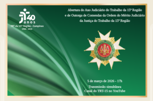 Leia mais sobre o artigo TRT-15 abre o Ano Judiciário 2026 em solenidade que marca os 40 anos do Tribunal e homenageia personalidades