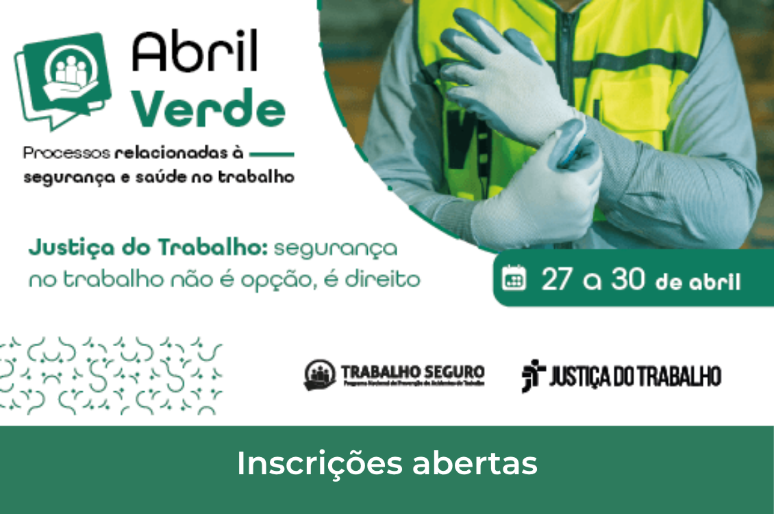 No momento, você está visualizando TRT-15 abre inscrições para pauta temática “Abril Verde” voltada à conciliação de processos sobre saúde e segurança no trabalho