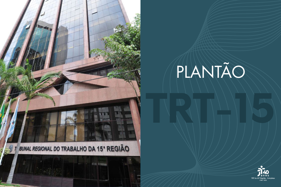 No momento, você está visualizando TRT-15 divulga escala de plantão judiciário para o feriado de Páscoa