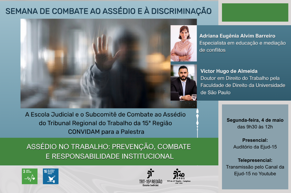 No momento, você está visualizando Semana Nacional de Combate ao Assédio e à Discriminação tem início com palestra temática na segunda-feira, no TRT-15