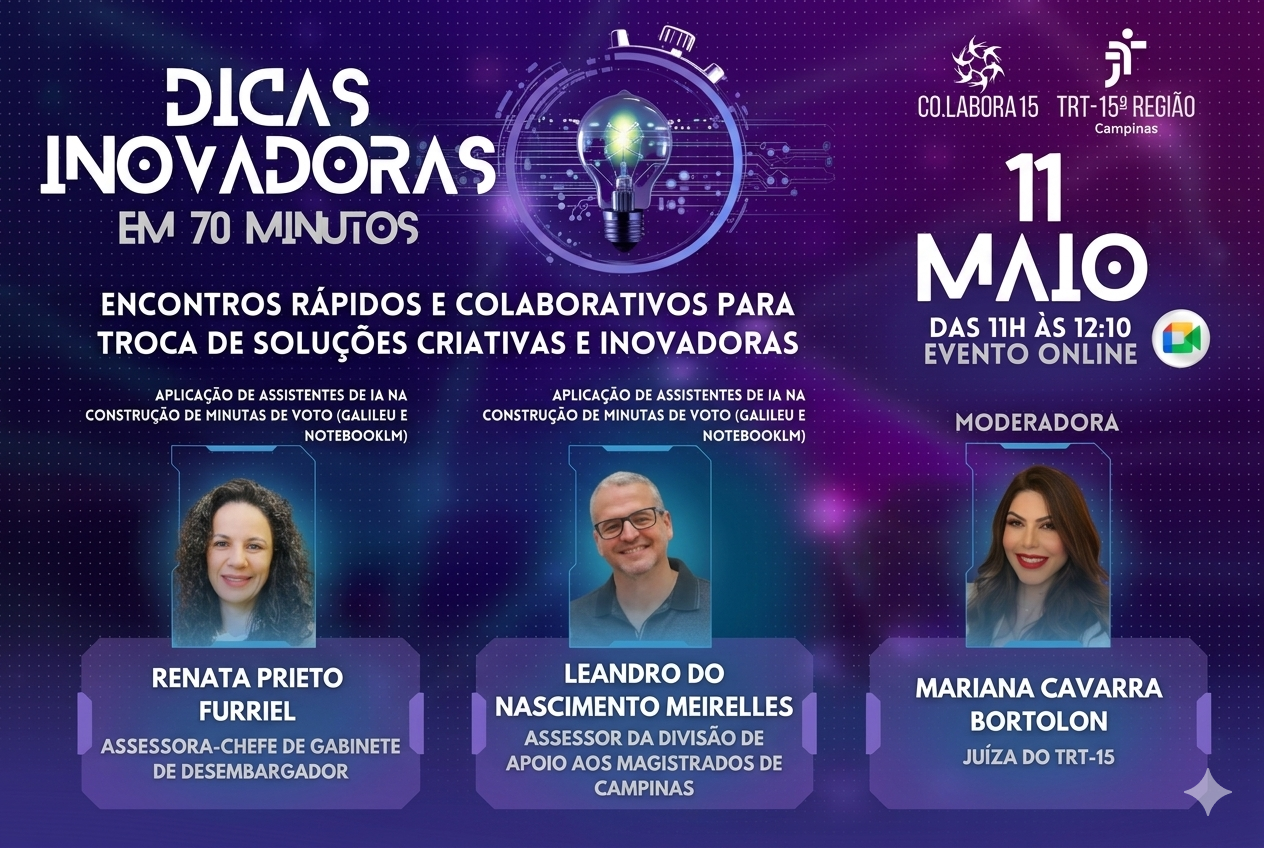 No momento, você está visualizando “Dicas Inovadoras em 70 Minutos” aborda uso de assistentes de IA e soluções digitais de apoio à atividade jurisdicional