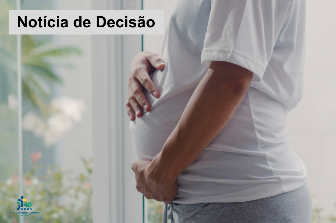 No momento, você está visualizando Acórdão mantém nulidade de contrato intermitente e rescisão indireta por ausência de convocação após comunicado de gravidez
