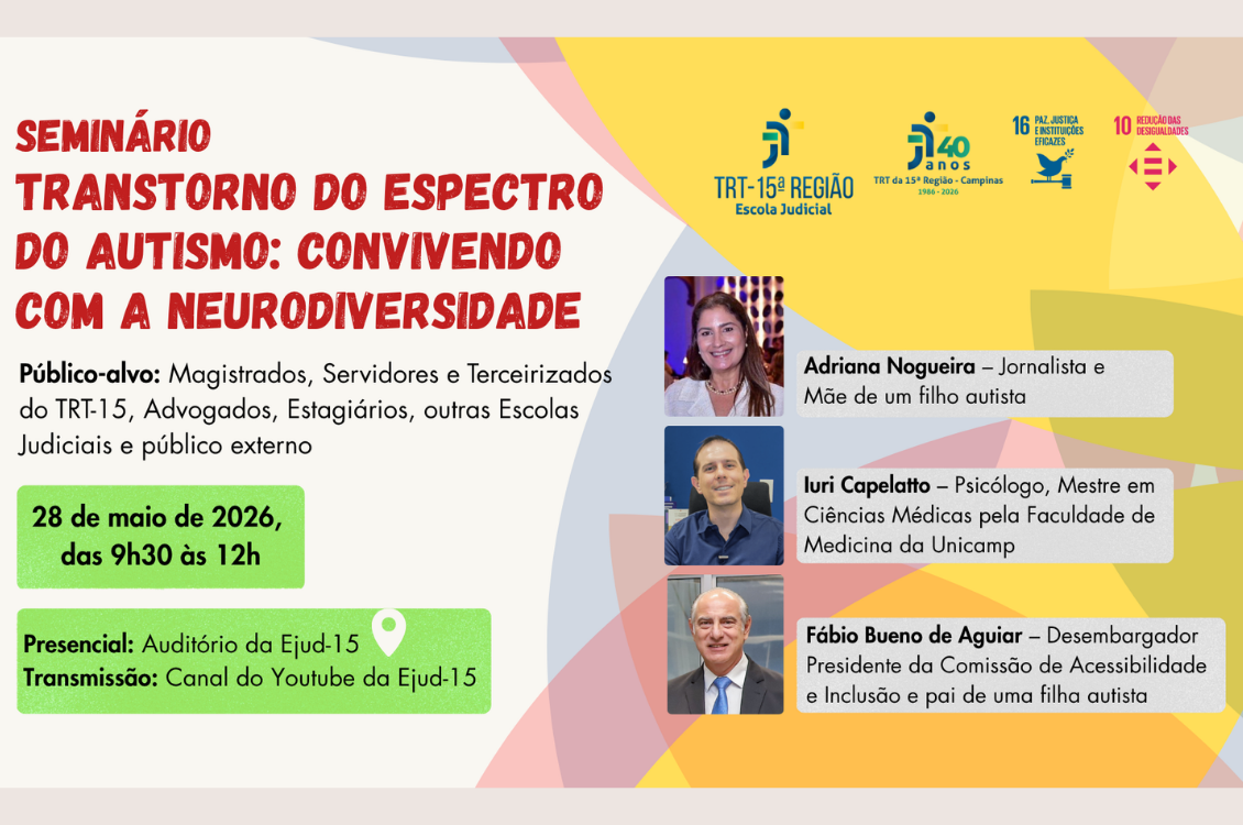No momento, você está visualizando Seminário no TRT-15 debate inclusão e direitos das pessoas autistas 