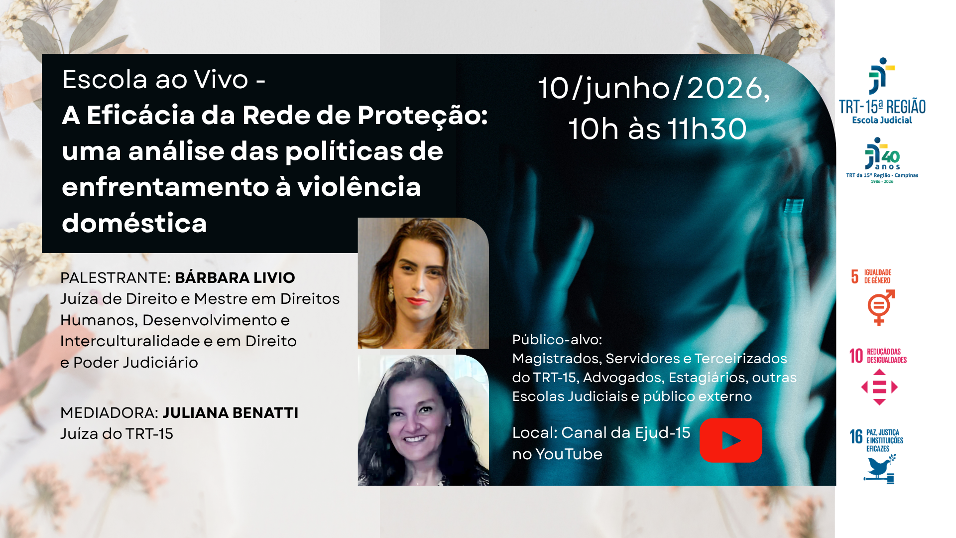 No momento, você está visualizando EJud-15 promove debate sobre a eficácia da rede de proteção às mulheres em situação de violência