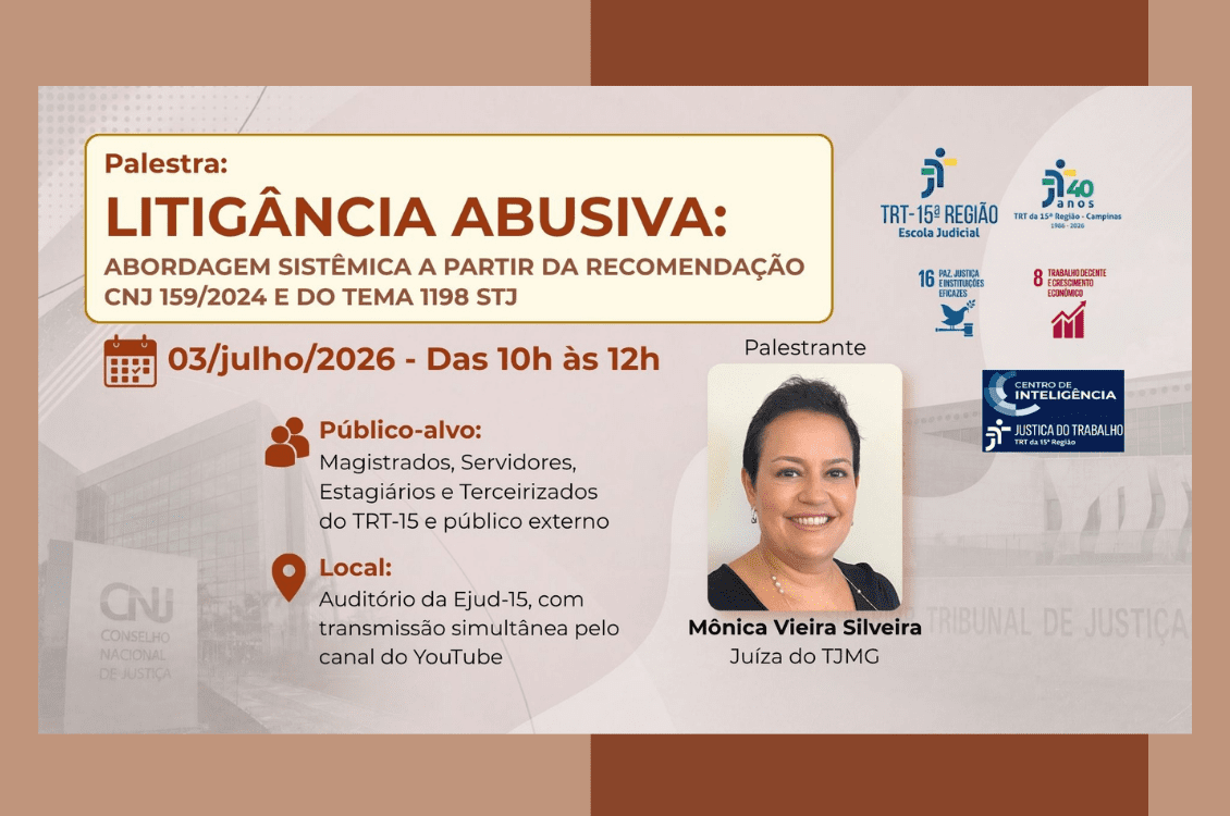 No momento, você está visualizando Dia 3/7: Enfrentamento à litigância abusiva é tema de palestra na Ejud-15